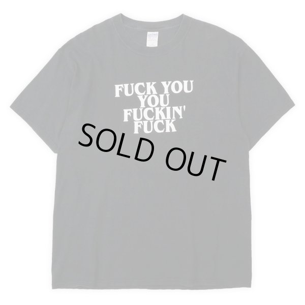 画像1: 00's FUCK YOU YOU FUCKIN’ FUCK プリントTシャツ (1)