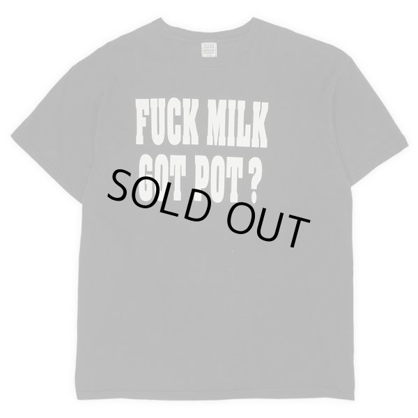 画像1: 90's FUCK MILK GOT POT? プリントTシャツ (1)