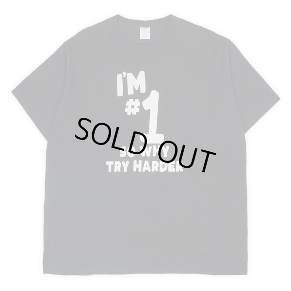 画像1: 00's I'm #1 so why try harder プリントTシャツ “BLACK” (1)