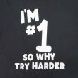 画像2: 00's I'm #1 so why try harder プリントTシャツ “BLACK” (2)