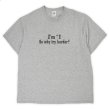 画像1: 00's I'm #1 so why try harder プリントTシャツ “GRAY” (1)